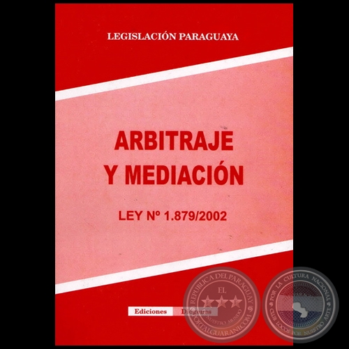  ARBITRAJE Y MEDIACIÓN - LEY° 1.879/2002 - Año 2012